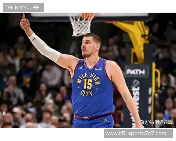 约基奇首节表现全面贡献四分四板四助攻正负值高达七分